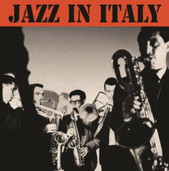 Vinilinė plokštelė Various Jazz In Italy kaina ir informacija | Vinilinės plokštelės, CD, DVD | pigu.lt