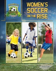 Women's Soccer On The Rise цена и информация | Книги для подростков  | pigu.lt