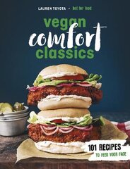 Vegan Comfort Classics: 101 Recipes to Feed Your Face kaina ir informacija | Receptų knygos | pigu.lt