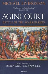 Agincourt: Battle of the Scarred King kaina ir informacija | Socialinių mokslų knygos | pigu.lt