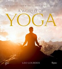 World of Yoga: 700 Asanas for Mindfulness and Well-Being цена и информация | Самоучители | pigu.lt