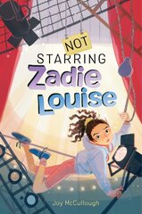 Not Starring Zadie Louise Reprint kaina ir informacija | Knygos paaugliams ir jaunimui | pigu.lt