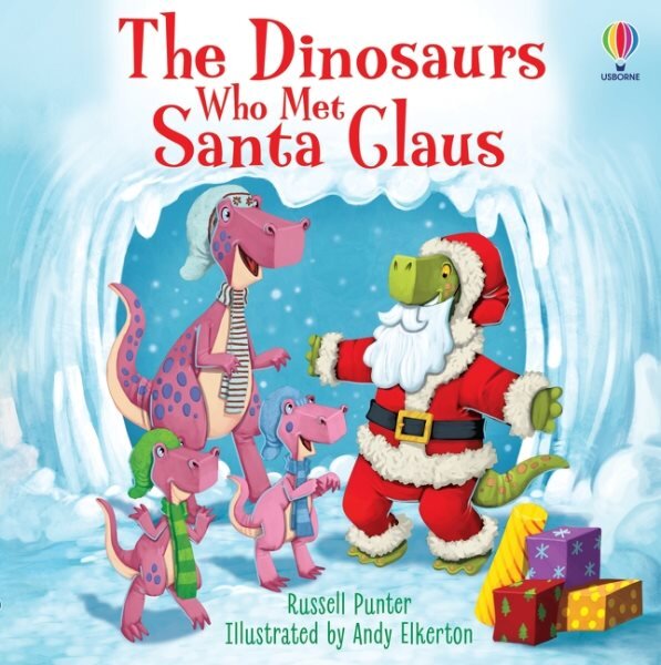 Dinosaurs who met Santa Claus kaina ir informacija | Knygos paaugliams ir jaunimui | pigu.lt