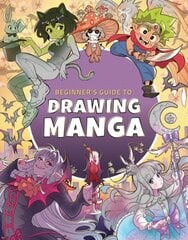 Beginner's Guide to Drawing Manga kaina ir informacija | Istorinės knygos | pigu.lt