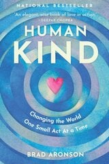 HumanKind: Changing the World One Small Act At a Time цена и информация | Самоучители | pigu.lt