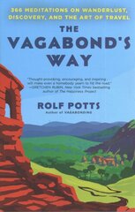 Vagabond's Way: 366 Meditations on Wanderlust, Discovery, and the Art of Travel kaina ir informacija | Saviugdos knygos | pigu.lt