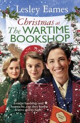 Christmas at the Wartime Bookshop: Book 3 in the feel-good WWII saga series about a community-run bookshop, from the bestselling author цена и информация | Фантастика, фэнтези | pigu.lt