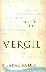 Vergil: The Poet's Life kaina ir informacija | Biografijos, autobiografijos, memuarai | pigu.lt