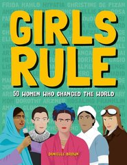 Girls Rule: 50 Trailblazing Women and Their Incredible Stories цена и информация | Книги для подростков  | pigu.lt