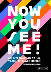 Now You See Me: An Introduction to 100 Years of Black Design kaina ir informacija | Knygos apie meną | pigu.lt