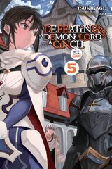 Defeating the Demon Lord's a Cinch (If You've Got a Ringer), Vol. 5 kaina ir informacija | Fantastinės, mistinės knygos | pigu.lt