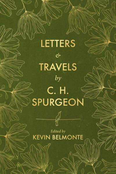 Letters and Travels By C. H. Spurgeon kaina ir informacija | Biografijos, autobiografijos, memuarai | pigu.lt