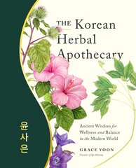 Korean Herbal Apothecary: Ancient Wisdom for Wellness and Balance in the Modern World цена и информация | Самоучители | pigu.lt