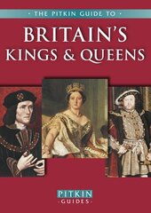 Britain's Kings & Queens 22nd Revised edition kaina ir informacija | Biografijos, autobiografijos, memuarai | pigu.lt