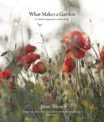 What Makes a Garden: A considered approach to garden design kaina ir informacija | Knygos apie sodininkystę | pigu.lt