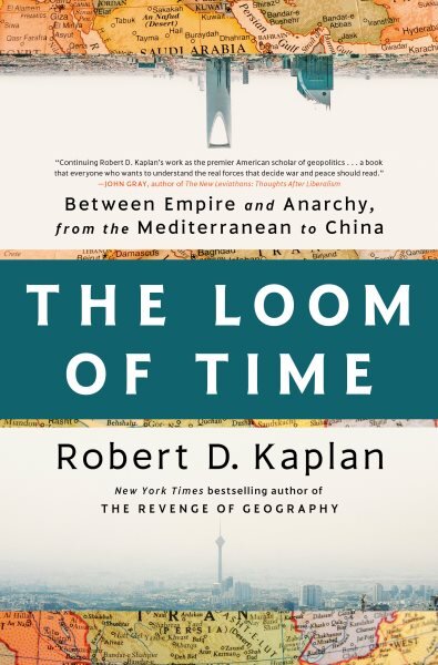 Loom of Time: Between Empire and Anarchy, from the Mediterranean to China kaina ir informacija | Istorinės knygos | pigu.lt