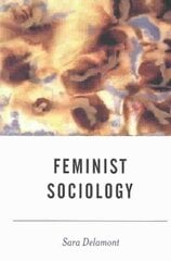 Feminist Sociology цена и информация | Книги по социальным наукам | pigu.lt