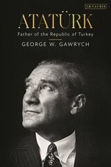 Ataturk: Father of the Republic of Turkey цена и информация | Биографии, автобиографии, мемуары | pigu.lt