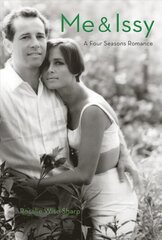 Me & Issy: A Four Seasons Romance цена и информация | Биографии, автобиогафии, мемуары | pigu.lt