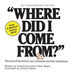 Where Did I Come From? 50th Anniversary Edition: An Illustrated Children's Book on Human Sexuality цена и информация | Самоучители | pigu.lt
