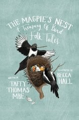 Magpie's Nest: A Treasury of Bird Folk Tales New edition цена и информация | Fantastinės, mistinės knygos | pigu.lt