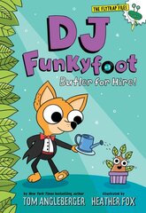 DJ Funkyfoot: Butler for Hire! (DJ Funkyfoot #1) kaina ir informacija | Knygos paaugliams ir jaunimui | pigu.lt