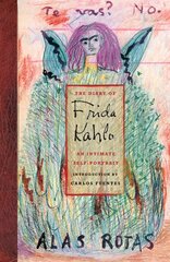 Diary of Frida Kahlo: An Intimate Self-Portrait 2nd Revised edition цена и информация | Книги об искусстве | pigu.lt