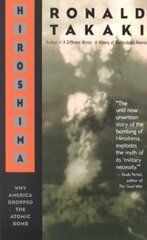 Hiroshima: Why America Dropped the Atomic Bomb kaina ir informacija | Istorinės knygos | pigu.lt