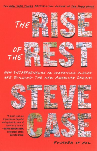 Rise of the Rest: How Entrepreneurs in Surprising Places are Building the New American Dream kaina ir informacija | Ekonomikos knygos | pigu.lt