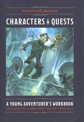 Characters & Quests (Dungeons & Dragons): A Young Adventurer's Workbook for Creating a Hero and Telling Their Tale kaina ir informacija | Knygos paaugliams ir jaunimui | pigu.lt