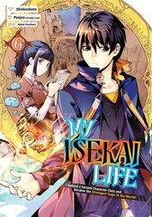 My Isekai Life 06: I Gained A Second Character Class And Became The Strongest Sage In The World!: I Gained a Second Character Class and Became the Strongest Sage in the World! цена и информация | Фантастика, фэнтези | pigu.lt