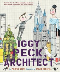 Iggy Peck, Architect illustrated edition kaina ir informacija | Knygos mažiesiems | pigu.lt