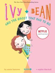 Ivy and Bean and the Ghost That Had to Go: Book 2, Bk. 2 цена и информация | Книги для подростков и молодежи | pigu.lt