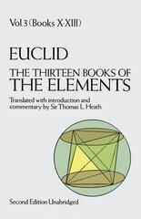 Thirteen Books of the Elements, Vol. 3 2nd Revised edition, Volume 3 цена и информация | Книги по экономике | pigu.lt