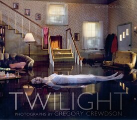 Twilight: Photographs by Gregory Crewdson kaina ir informacija | Fotografijos knygos | pigu.lt