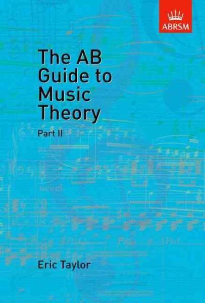 AB Guide to Music Theory, Part II, Pt.2 kaina ir informacija | Knygos apie meną | pigu.lt
