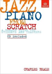 Jazz Piano from Scratch: a how-to guide for students and teachers kaina ir informacija | Knygos apie meną | pigu.lt