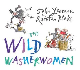 The Wild Washerwomen kaina ir informacija | Knygos mažiesiems | pigu.lt