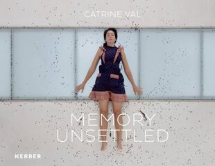 Catrine Val: Memory Unsettled цена и информация | Книги по фотографии | pigu.lt