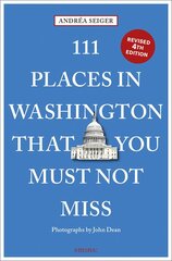 111 Places in Washington, DC That You Must Not Miss, Revised edition kaina ir informacija | Kelionių vadovai, aprašymai | pigu.lt