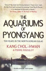 Aquariums of Pyongyang: Ten Years in the North Korean Gulag Main kaina ir informacija | Biografijos, autobiografijos, memuarai | pigu.lt