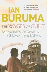 Wages of Guilt: Memories of War in Germany and Japan Main kaina ir informacija | Istorinės knygos | pigu.lt