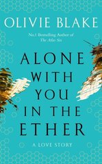 Alone With You in the Ether : A love story like no other and a Heat Magazine Book of the Week kaina ir informacija | Romanai | pigu.lt