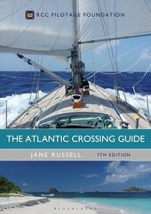 Atlantic Crossing Guide 7th edition: RCC Pilotage Foundation 7th edition цена и информация | Книги о питании и здоровом образе жизни | pigu.lt