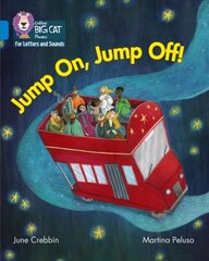 Jump On, Jump Off!: Band 04/Blue kaina ir informacija | Knygos paaugliams ir jaunimui | pigu.lt