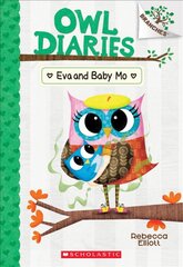 Eva and Baby Mo: A Branches Book (Owl Diaries #10): Volume 10 Library ed. цена и информация | Книги для подростков и молодежи | pigu.lt