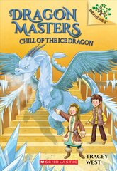 Dragon Masters: Chill of the Ice Dragon Library ed. kaina ir informacija | Knygos paaugliams ir jaunimui | pigu.lt