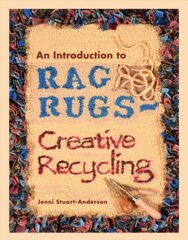 Introduction to Rag Rugs - Creative Recycling kaina ir informacija | Knygos apie meną | pigu.lt