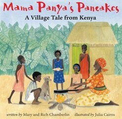 Mama Panya's Pancakes: A Village Tale from Kenya kaina ir informacija | Knygos paaugliams ir jaunimui | pigu.lt