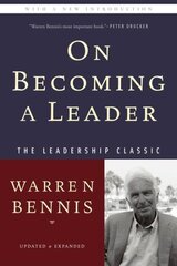 On Becoming a Leader, 4th edition kaina ir informacija | Ekonomikos knygos | pigu.lt